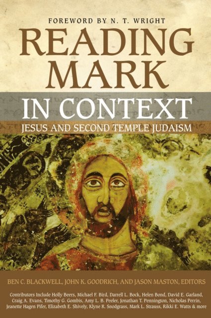 Zondervan, Jason Maston, John K. Goodrich, Ben C. Blackwell - Reading Mark in Context, E-bok