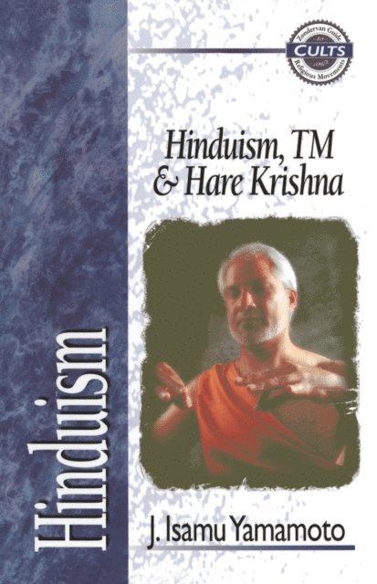 J. Isamu Yamamoto - Hinduism, TM, and Hare Krishna, E-bok