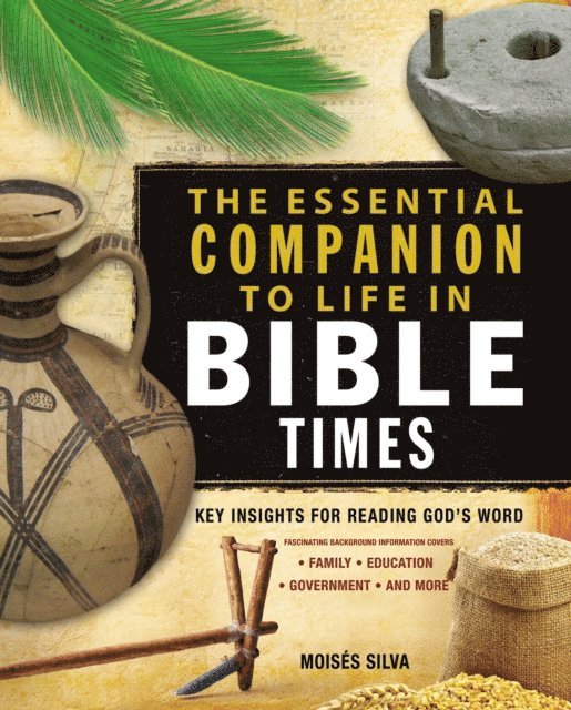 Moises Silva - Essential Companion to Life in Bible Times, E-bok