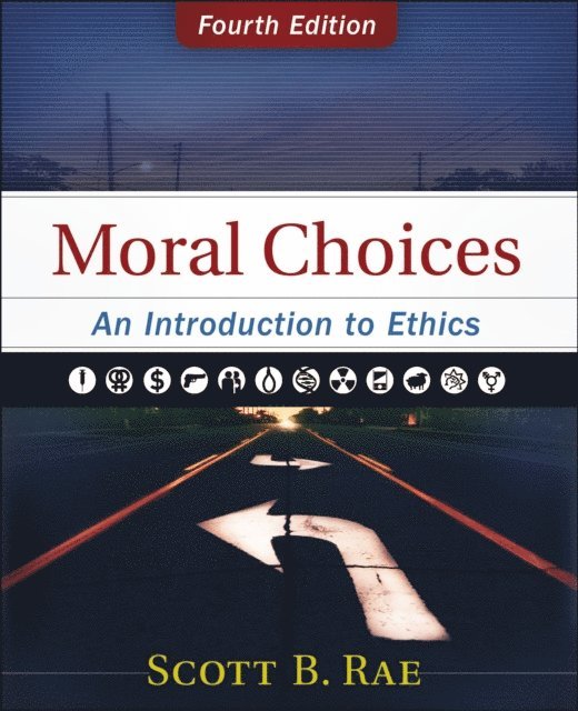 Scott Rae - Moral Choices, E-bok