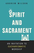 Spirit and Sacrament