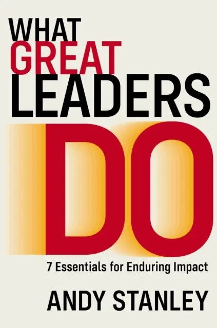 Andy Stanley - What Great Leaders Do, E-bok. Tillgänglighet: Lägg i varukorg