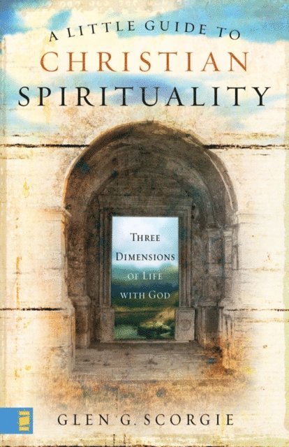 Glen G. Scorgie - Little Guide to Christian Spirituality, E-bok