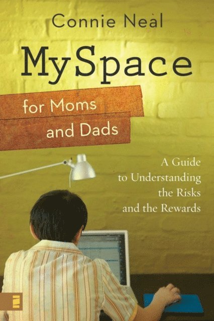 Connie Neal - MySpace for Moms and Dads, E-bok