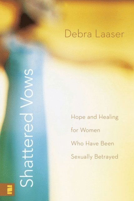 Debra Laaser - Shattered Vows, E-bok