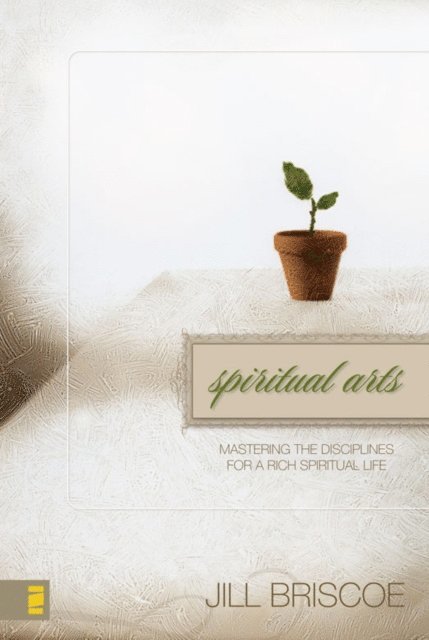 Jill Briscoe - Spiritual Arts, E-bok