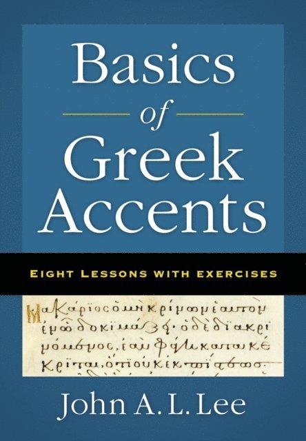 John A. L. Lee - Basics of Greek Accents, E-bok