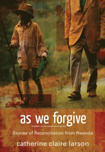 Catherine Claire Larson - As We Forgive, E-bok. Tillgänglighet: Lägg i varukorg