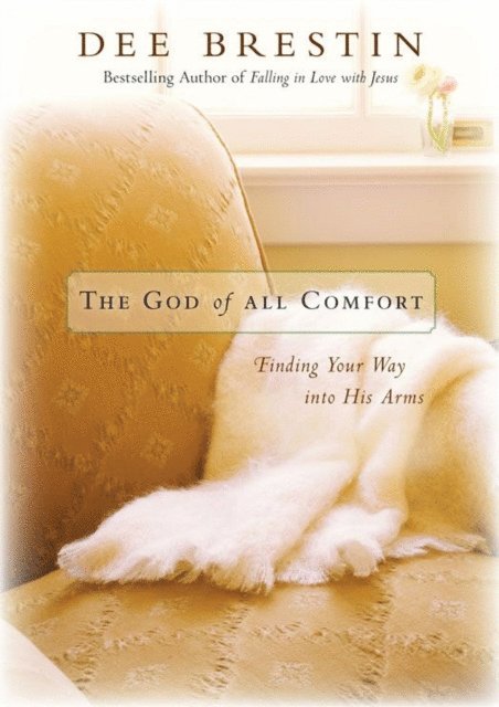 Dee Brestin - God of All Comfort, E-bok