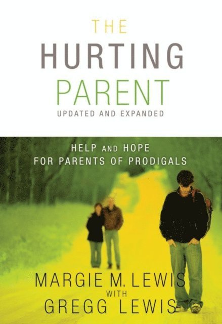 Gregg Lewis - Hurting Parent, E-bok