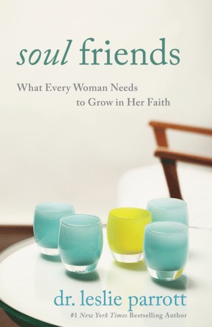 Leslie Parrott - Soul Friends, E-bok