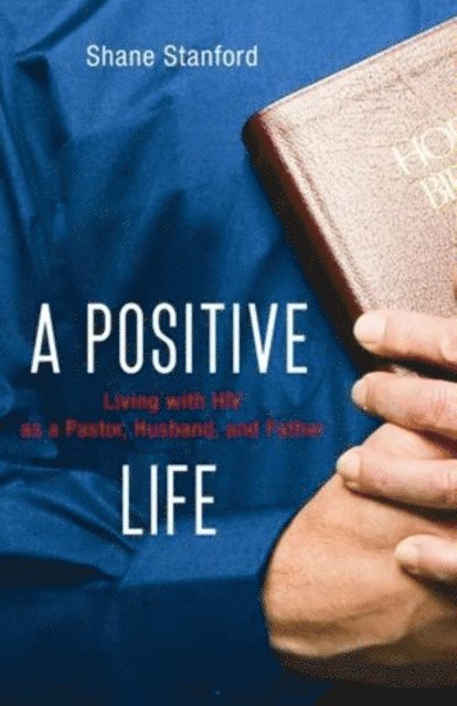 Shane Stanford - Positive Life, E-bok. Tillgänglighet: Lägg i varukorg