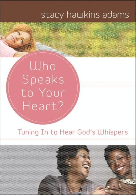 Stacy Hawkins Adams - Who Speaks to Your Heart?, E-bok