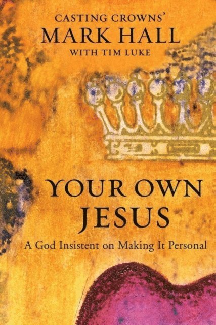 Mark Hall - Your Own Jesus, E-bok