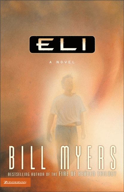 Bill Myers - Eli, E-bok