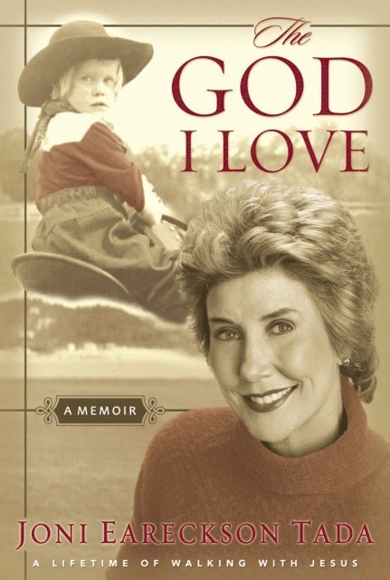 Joni Eareckson Tada - God I Love, E-bok