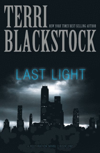 Terri Blackstock - Last Light, E-bok