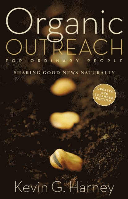 Kevin G. Harney - Organic Outreach for Ordinary People, E-bok