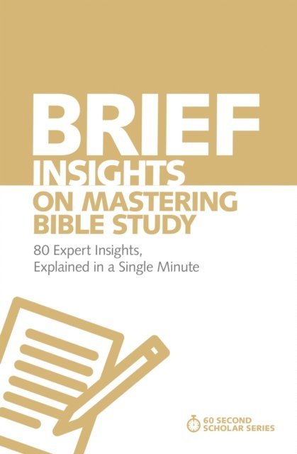 Michael S. Heiser - Brief Insights on Mastering Bible Study, E-bok