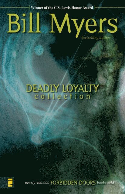 Bill Myers - Deadly Loyalty Collection, E-bok