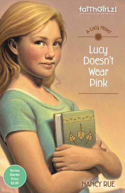 Nancy N. Rue - Lucy Doesn't Wear Pink, E-bok