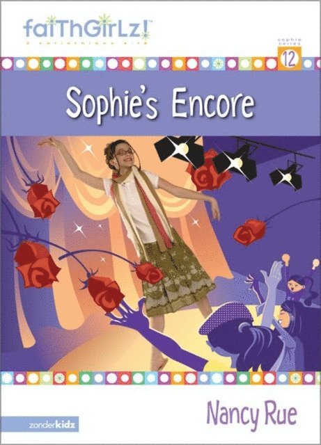 Nancy N. Rue - Sophie Gets Real, E-bok
