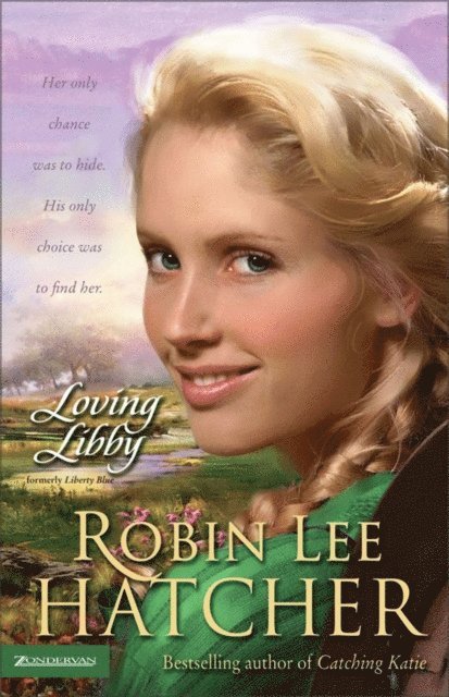 Robin Lee Hatcher - Loving Libby, E-bok