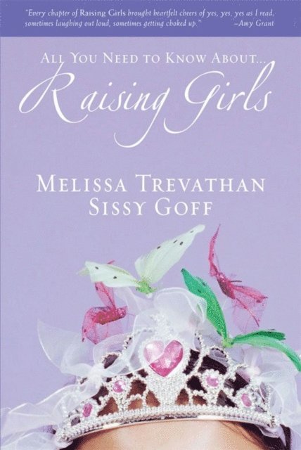 Helen Stitt Goff, Melissa Trevathan - Raising Girls, E-bok