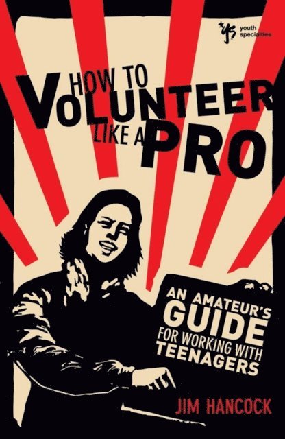 Jim Hancock - How to Volunteer Like a Pro, E-bok
