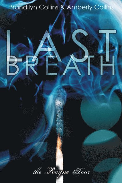 Amberly Collins, Brandilyn Collins - Last Breath, E-bok