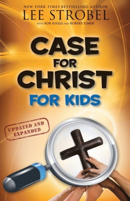 Lee Strobel - Case for Christ for Kids, E-bok