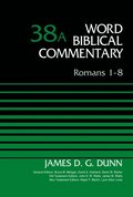 Romans 1-8, Volume 38A
