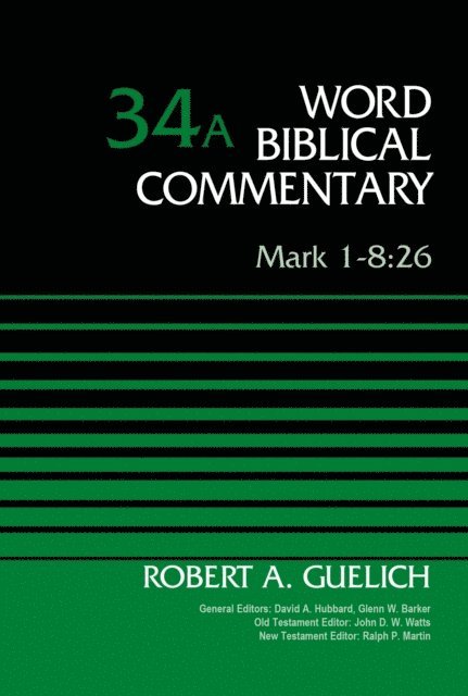 Robert A. Guelich - Mark 1-8:26, Volume 34A, E-bok