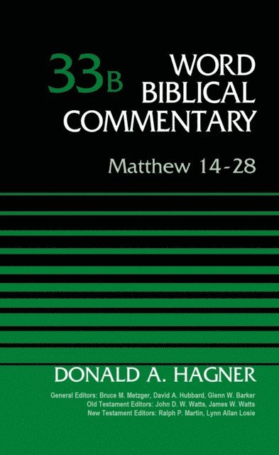 Donald A. Hagner - Matthew 14-28, Volume 33B, E-bok
