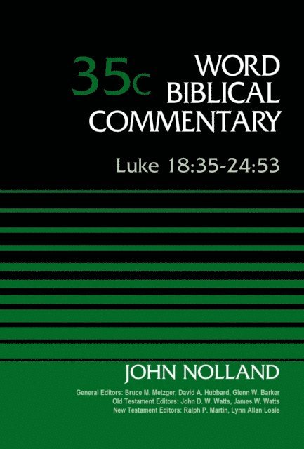 John Nolland - Luke 18:35-24:53, Volume 35C, E-bok