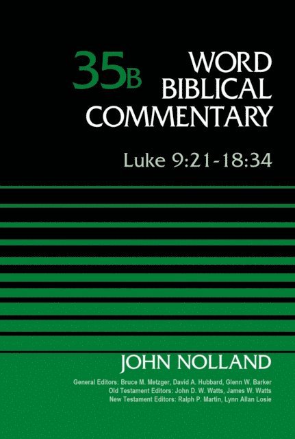 John Nolland - Luke 9:21-18:34, Volume 35B, E-bok