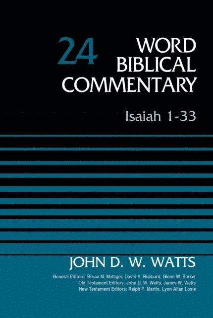 John D. W. Watts - Isaiah 1-33, Volume 24, E-bok
