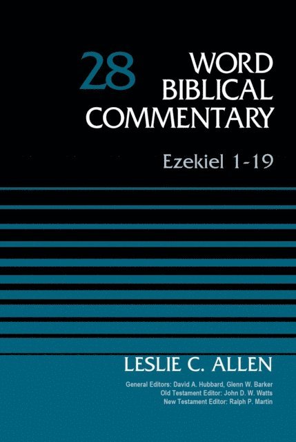 Leslie C. Allen - Ezekiel 1-19, Volume 28, E-bok