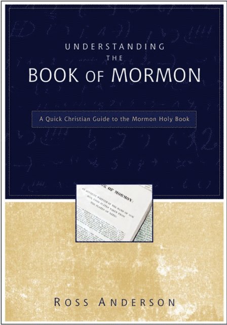 Ross Anderson - Understanding the Book of Mormon, E-bok