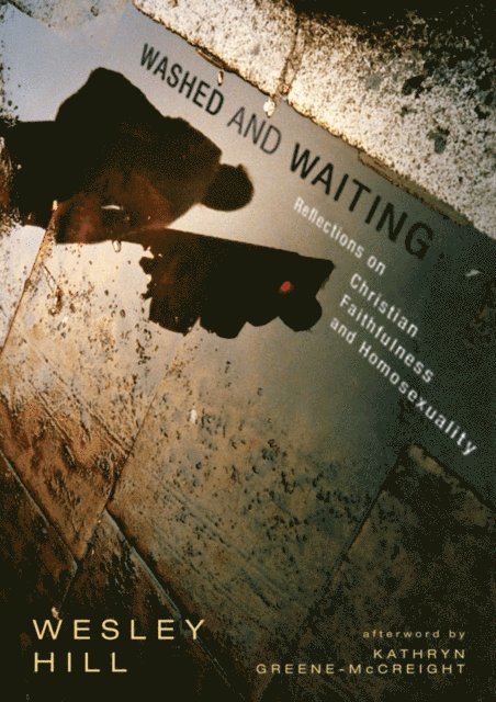 Wesley Hill - Washed and Waiting, E-bok