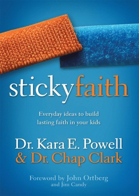 Chap Clark, Kara Powell - Sticky Faith, E-bok