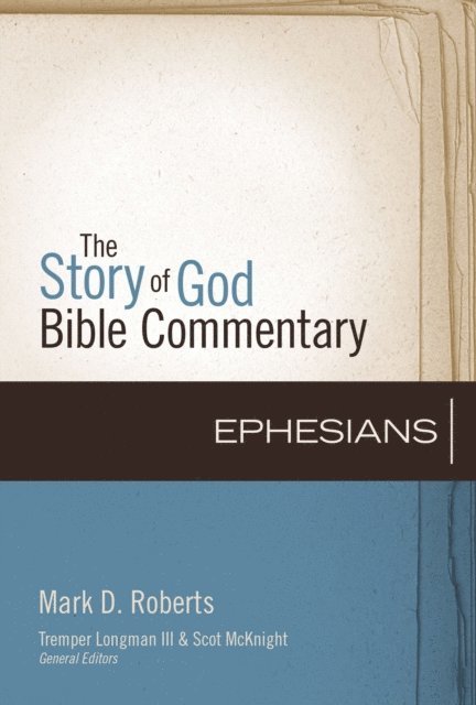 Mark D. Roberts - Ephesians, E-bok
