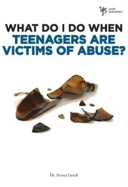 Steven Gerali - What Do I Do When Teenagers are Victims of Abuse?, E-bok. Tillgänglighet: Lägg i varukorg