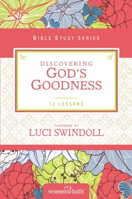 Margaret Feinberg, Women of Faith - Discovering God's Goodness, E-bok