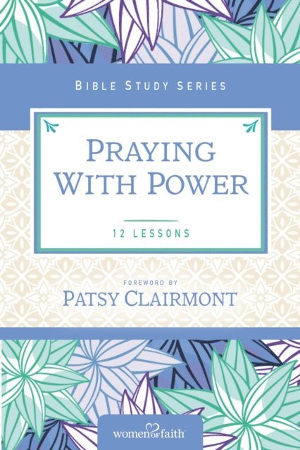 Women of Faith - Praying with Power, E-bok