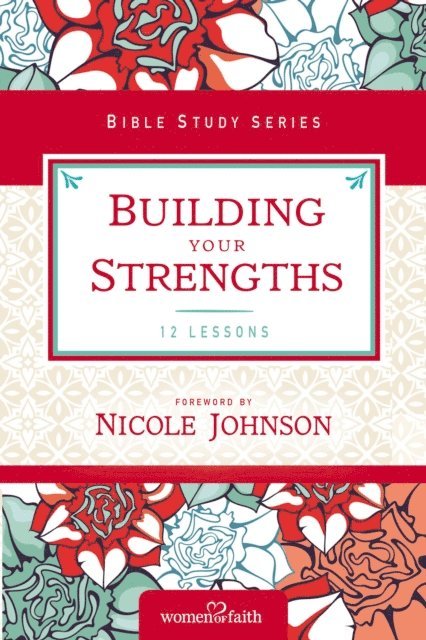 Women of Faith - Building Your Strengths, E-bok