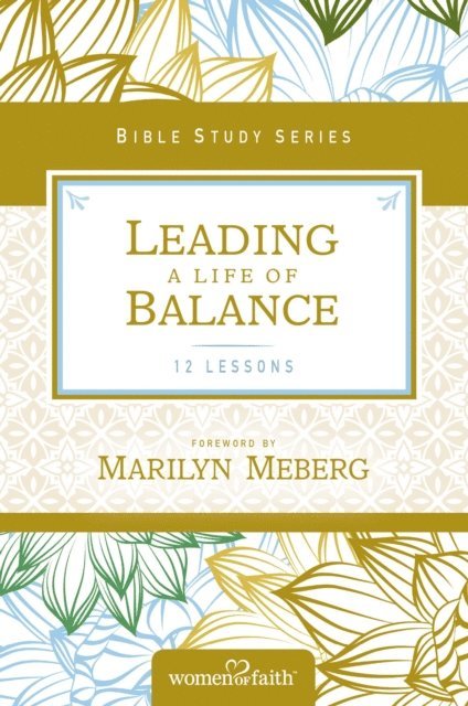 Women of Faith - Leading a Life of Balance, E-bok
