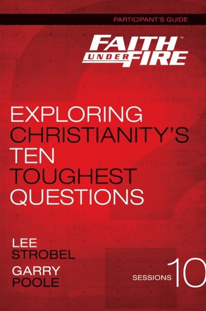 Garry D. Poole, Lee Strobel - Faith Under Fire Bible Study Participant's Guide, E-bok