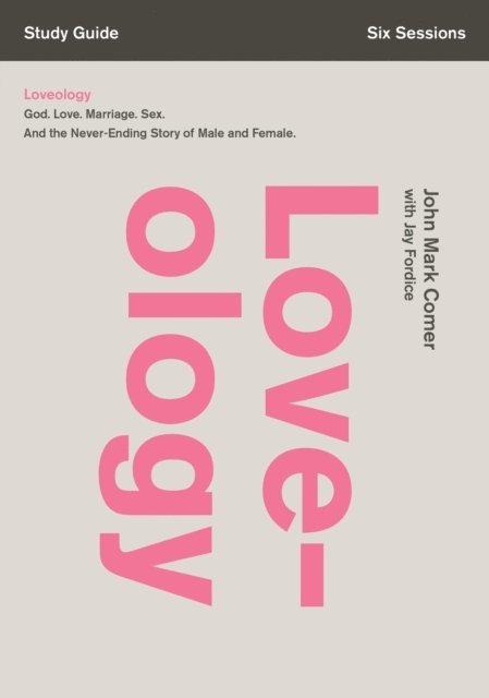 John Mark Comer - Loveology Bible Study Guide, E-bok