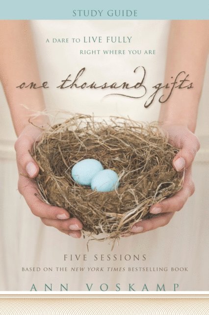 Ann Voskamp - One Thousand Gifts Bible Study Guide, E-bok